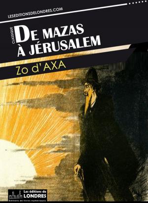 Cover of the book De Mazas à Jerusalem by Honoré de Balzac