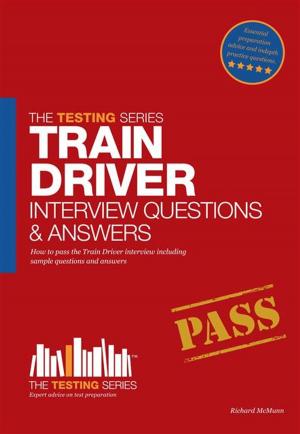 Book cover of Train Driver Interview Questions And Answers