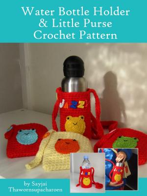 Book cover of Water Bottle Holder & Little Purse Crochet Pattern
