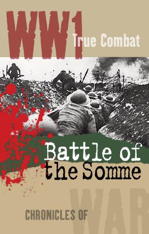 Cover of the book The Battle of The Somme (True Combat) by Al Cimino