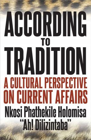 Cover of the book According to Tradition by Charles Nqakula