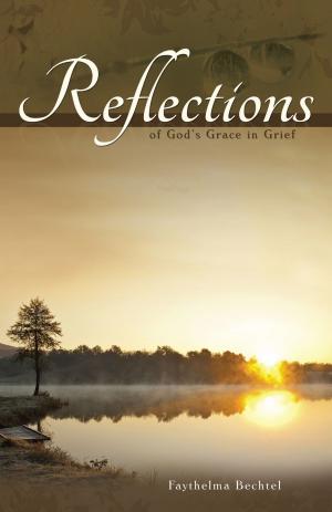 Cover of the book Reflections of God’s Grace in Grief by Lori Yoder