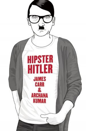 Cover of the book Hipster Hitler by Al Ridenour, Sean Tejaratchi
