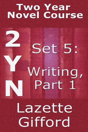 Book cover of Two Year Novel Course: Set 5: Writing Part 1