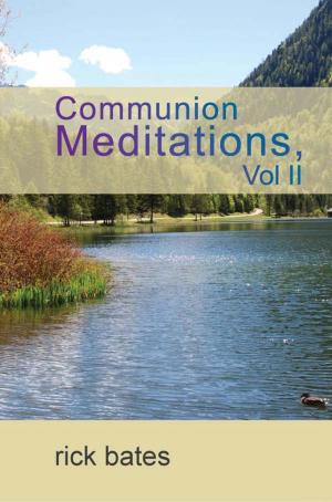 Cover of the book Communion Meditations, Vol II by Danny Pelfrey, Wanda Pelfrey