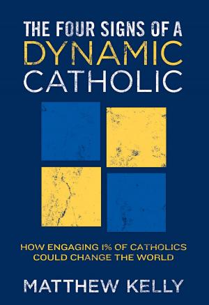 Book cover of The Four Signs of A Dynamic Catholic