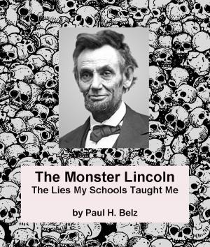 Cover of the book The Monster Lincoln by Gary C. Fink
