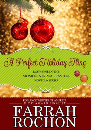 Cover of the book A Perfect Holiday Fling by Farrah Rochon