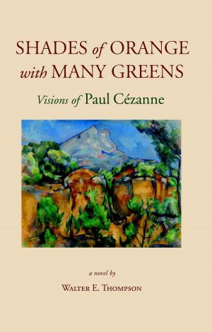 Cover of the book Shades of Orange with Many Greens by Steve Roach