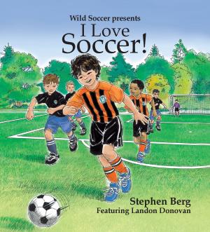 Book cover of I Love Soccer! Featuring Landon Donovan!