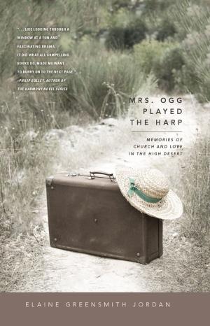 Cover of the book Mrs. Ogg Played the Harp by Sue Barber-Westin, Dr. Frank Noye