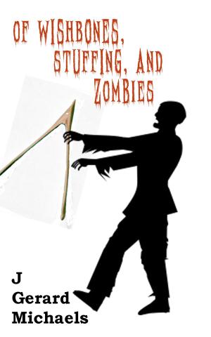 Book cover of Of Wishbones, Stuffing, and Zombies