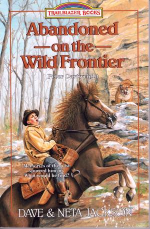 Cover of the book Abandoned on the Wild Frontier by Ardyce Years