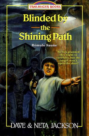 Cover of the book Blinded by the Shining Path by Dave Jackson