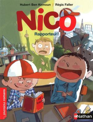 Cover of the book Nico, rapporteur ! - Roman Vie quotidienne - De 7 à 11 ans by Sophie Dieuaide