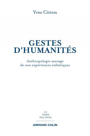 Cover of the book Gestes d'humanités by France Farago, Christine Lamotte