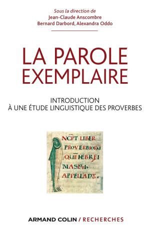 Cover of the book La parole exemplaire by Anne-Marie Bidaud