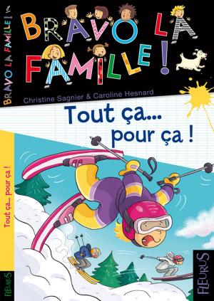 Cover of the book Tout ça... pour ça ! by Eléonore Cannone, Nathalie Somers, Katherine Quenot, Emmanuelle Lepetit, Juliette Saumande