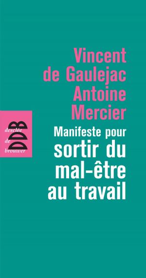 Cover of the book Manifeste pour sortir du mal-être au travail by Père Pierre de Charentenay