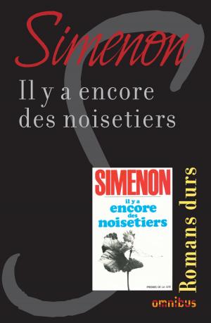 Book cover of Il y a encore des noisetiers