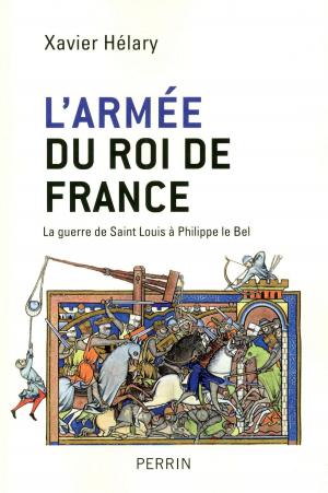 Cover of the book L'armée du roi de France by Bernard LECOMTE