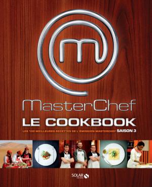 Cover of the book Masterchef Cookbook 2012 by Sophie BRISSAUD, Sébastien DEMORAND