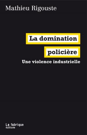 Book cover of La domination policière