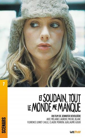 Cover of the book Et soudain, tout le monde me manque by Jean-Pierre Jeunet, Marc Caro, Gilles Adrien
