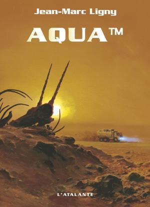 Cover of the book Aqua™ by Steven Erikson