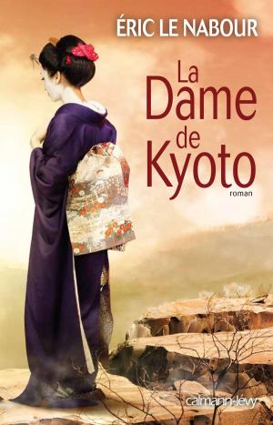 Cover of the book La Dame de Kyoto by Louis-Olivier Vitté