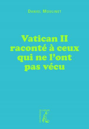 Cover of the book Vatican II raconté à ceux qui ne l'ont pas vécu by Dounia Bouzar