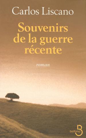 Cover of the book Souvenirs de la guerre récente by Sacha GUITRY