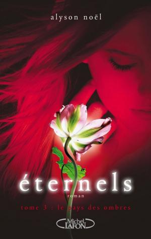 bigCover of the book Eternels, Tome 3: Le pays des ombres by 