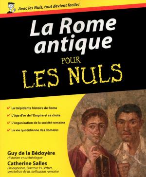 Cover of the book La Rome antique Pour les Nuls by Arnaud LEPARMENTIER