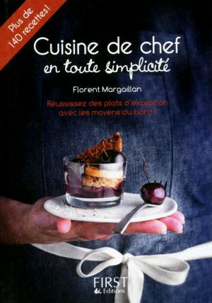 Cover of the book Petit Livre de - Cuisine de chef en toute simplicité by Daniel ROUGÉ