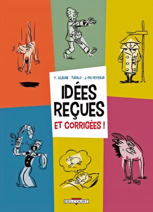 Cover of the book Idées reçues et corrigées ! by Robert Kirkman, Benito Cereno, Ransom Getty, Kris Anka