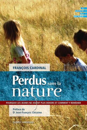 Cover of the book Perdus sans la nature by François Gravel, Élise Gravel
