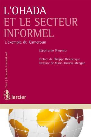 Cover of the book L'Ohada et le secteur informel by Yves Cabuy †, Georges Dereau, Virginie Dor, Patrick Thiel, Marie Vastmans