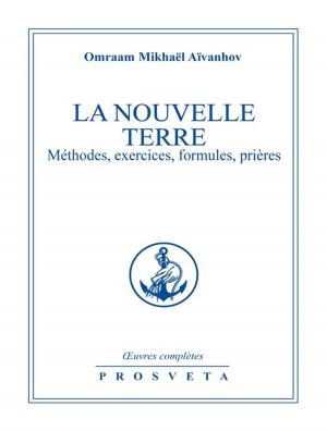 Cover of the book La nouvelle Terre by Omraam Mikhaël Aïvanhov