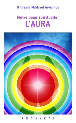 Cover of Notre peau spirituelle, L'AURA