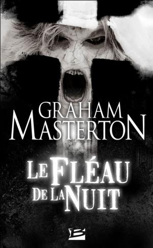 Cover of the book Le Fléau de la nuit by E.E. Knight