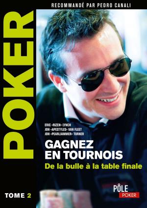 Cover of the book Poker - Gagnez en tournois : de la bulle à la table finale by Jérôme Lesage