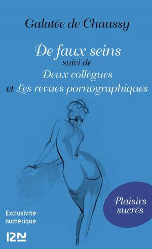 Cover of the book De faux seins suivis de Deux collègues et Les revues pornographiques by SAN-ANTONIO