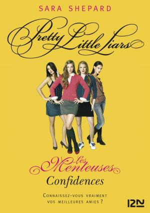 Cover of the book Les Menteuses - tome 1 : Confidences by Courtney Hunt