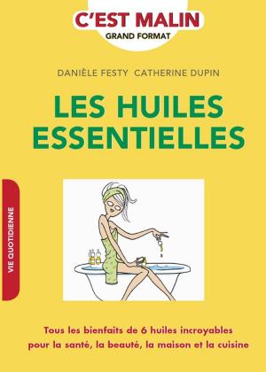 Book cover of Les huiles essentielles, c'est malin