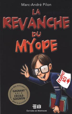 Cover of the book La revanche du myope by Chantal D'Avignon