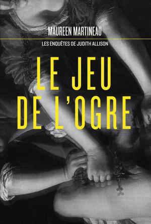 Cover of the book Le jeu de l’Ogre by Matthieu Simard