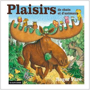 Cover of the book Plaisirs de chats et d’animaux by Julie Champagne