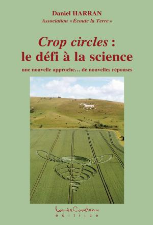 Cover of the book Crop circles : le défi à la science by Jacob Marie-Madeleine