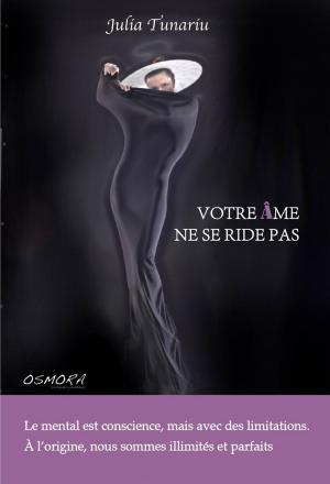 Cover of the book VOTRE ÂME NE SE RIDE PAS by Jacqueline Tidwell